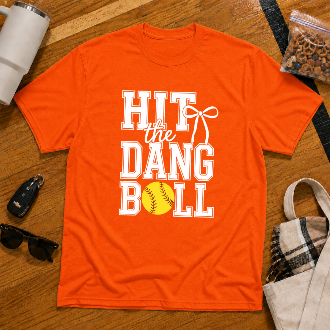 Hit The Dang Ball Softball Tee