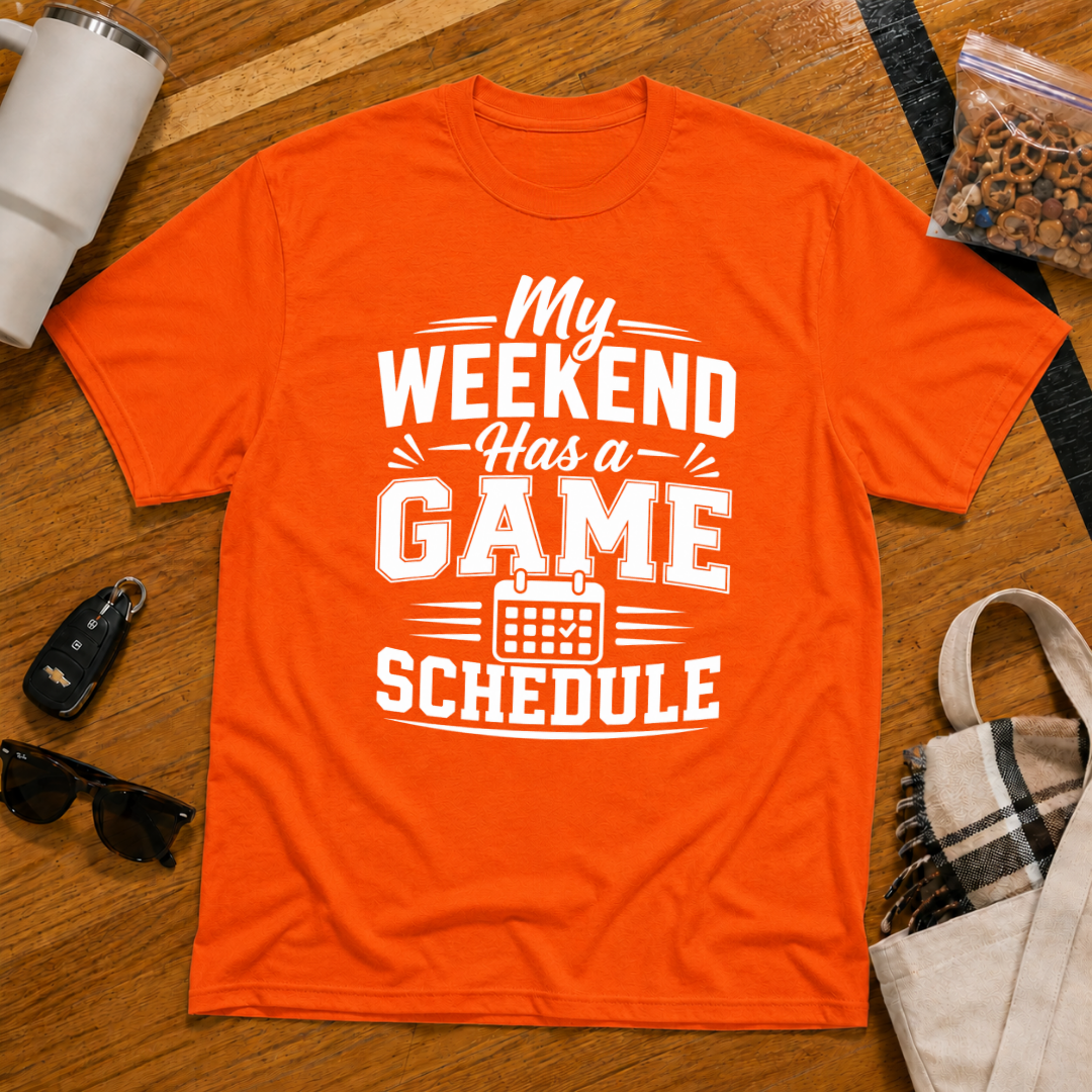 My Weekend Has A Game Schedule Tee
