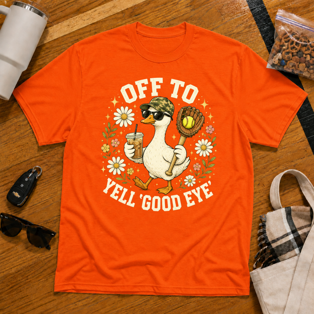 Off To Yell Good Eye Softball Tee