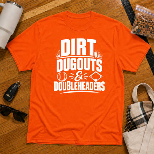 Dirt Dugouts and Doubleheaders Tee