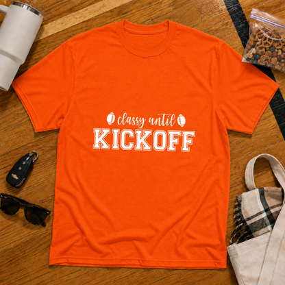 Classy Until Kickoff Football Tee