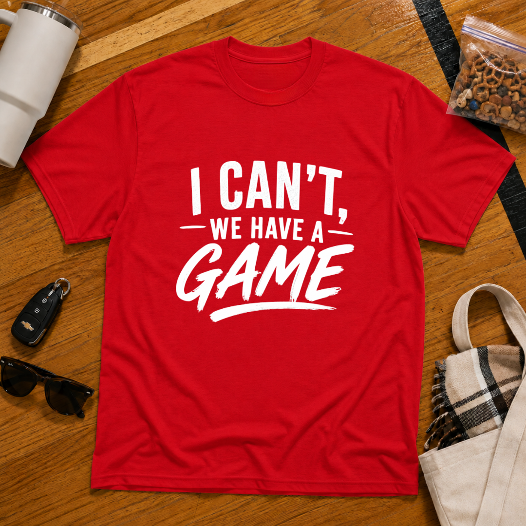 I Can't We Have A Game Tee