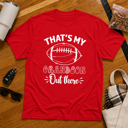 That's My Grandson Out There Football Tee