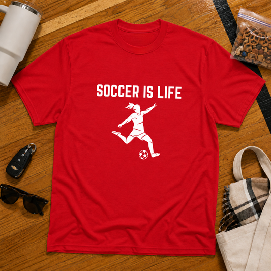 Soccer Is Life Tee