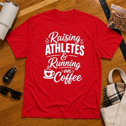 Raising Athletes & Running on Coffee Tee