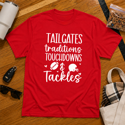 Tailgates Traditions Touchdowns & Tackles Tee