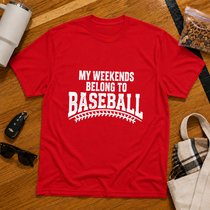 My Weekends Belong To Baseball Tee
