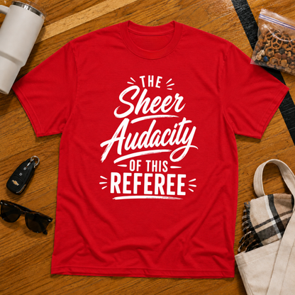 The Sheer Audacity Of This Referee Tee
