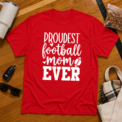 Proudest Football Mom Ever