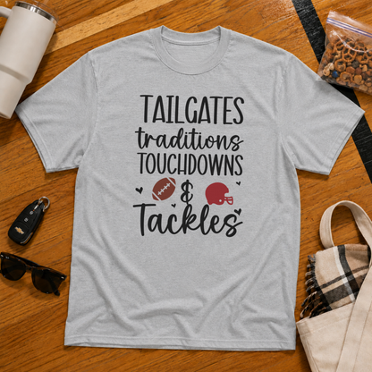Tailgates Traditions Touchdowns & Tackles Tee