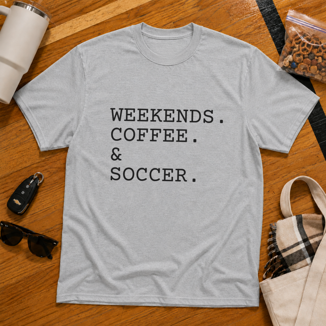 Weekends Coffee & Soccer Tee