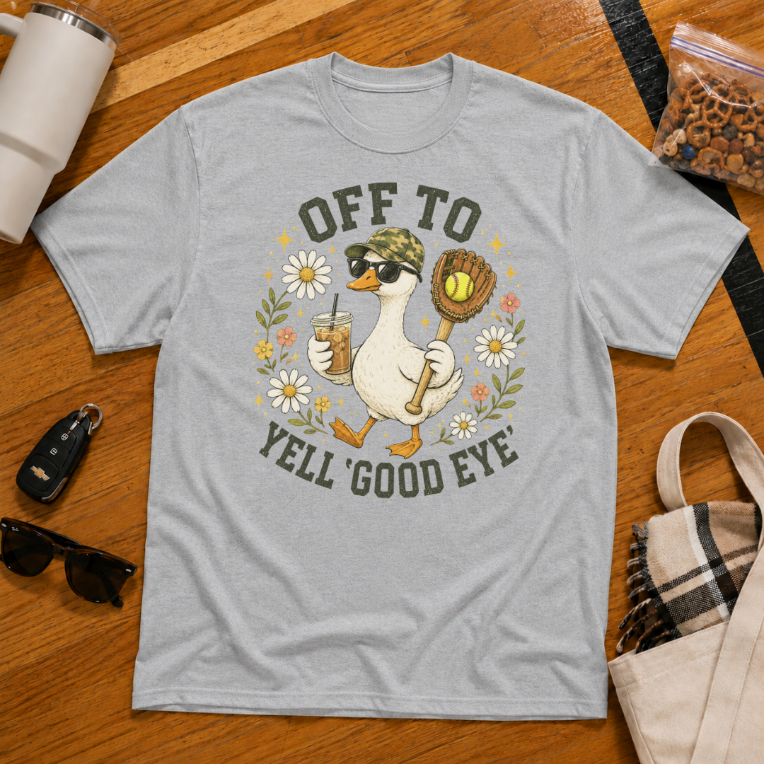 Off To Yell Good Eye Softball Tee