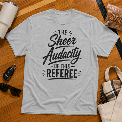 The Sheer Audacity Of This Referee Tee