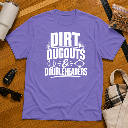 Dirt Dugouts and Doubleheaders Tee