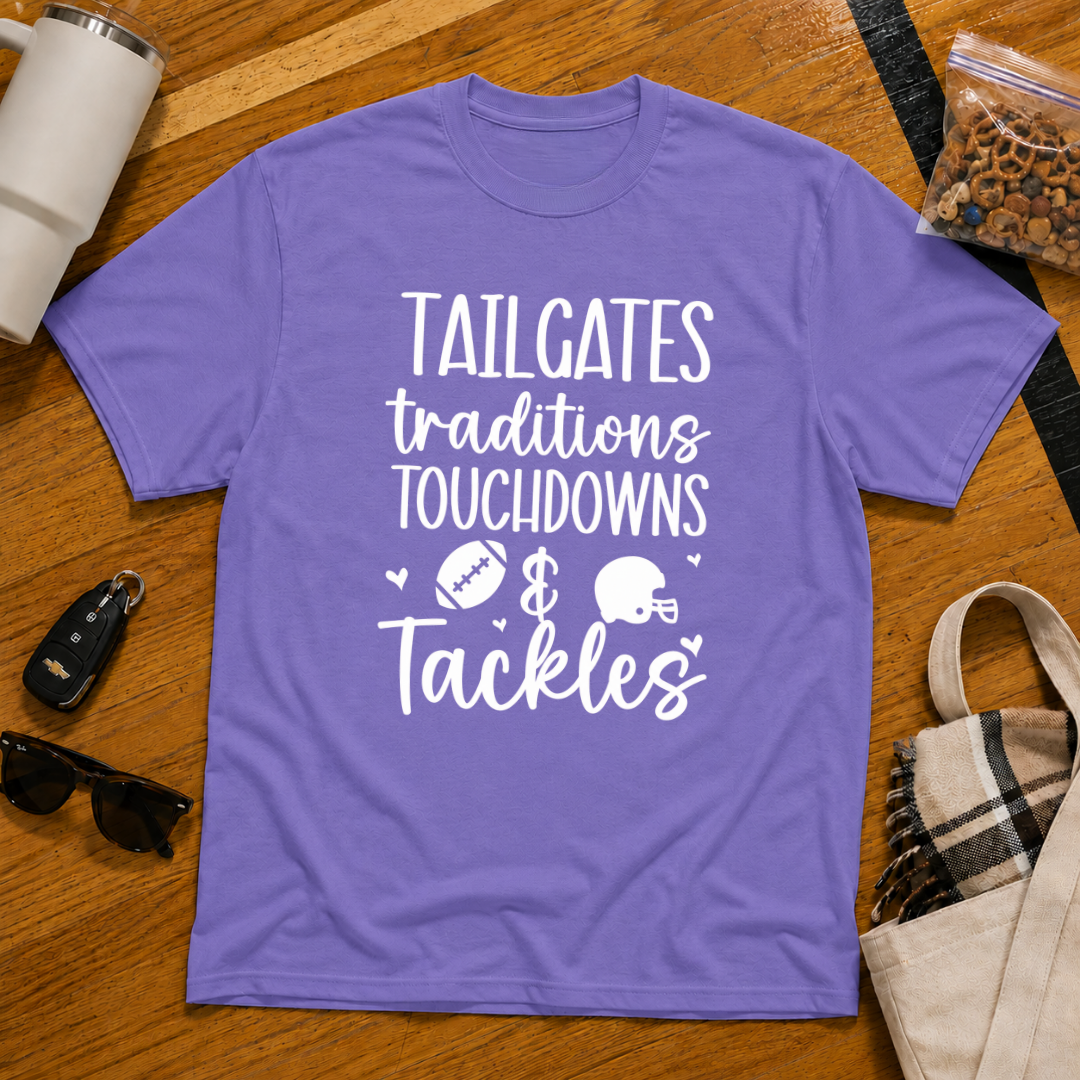 Tailgates Traditions Touchdowns & Tackles Tee