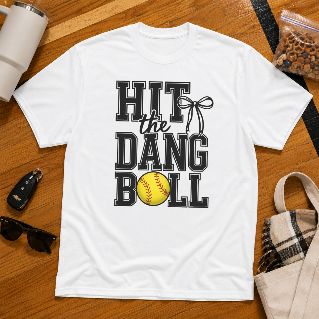 Hit The Dang Ball Softball Tee
