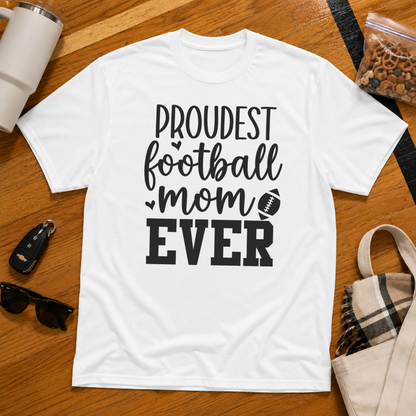 Proudest Football Mom Ever